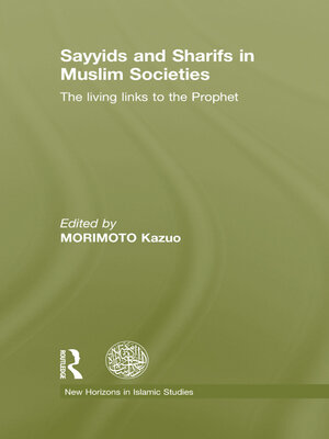 cover image of Sayyids and Sharifs in Muslim Societies